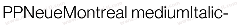 PPNeueMontreal mediumItalic字体转换